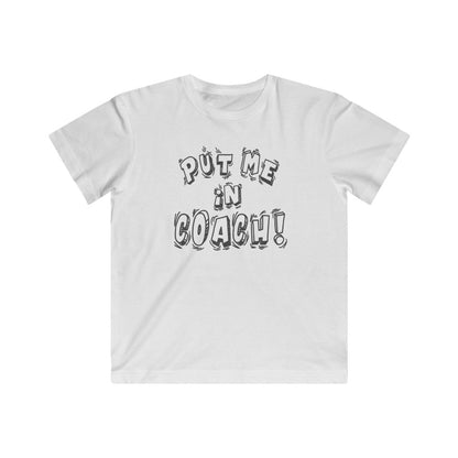 Put Me in Coach! - Kids Jersey Tee